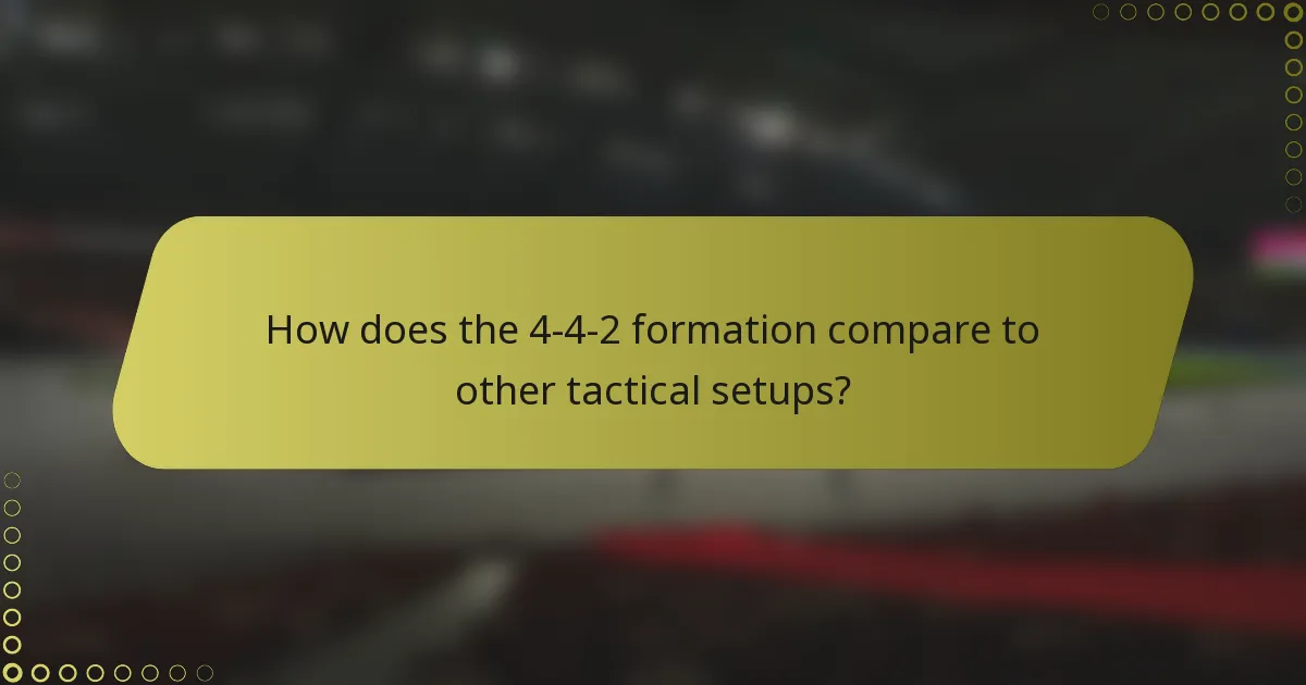 How does the 4-4-2 formation compare to other tactical setups?