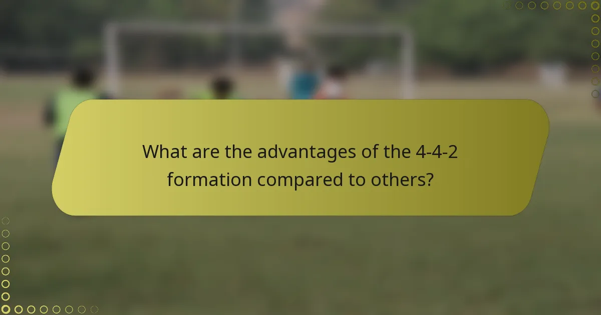 What are the advantages of the 4-4-2 formation compared to others?