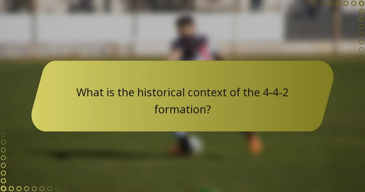 What is the historical context of the 4-4-2 formation?